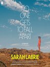 Cover image for No One Gets to Fall Apart